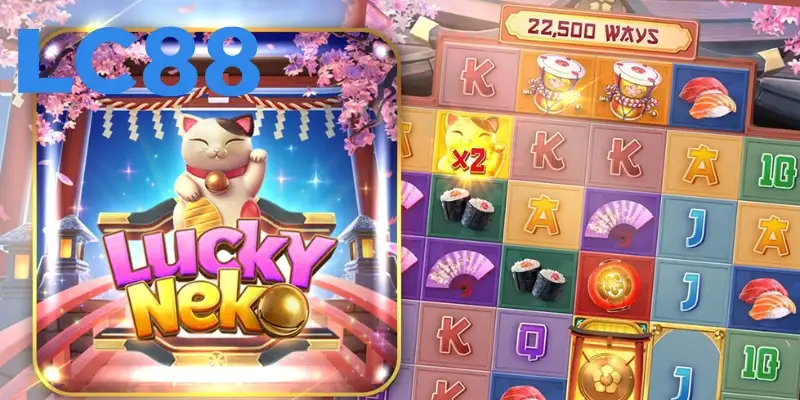 Khám phá slot game Lucky Neko may mắn