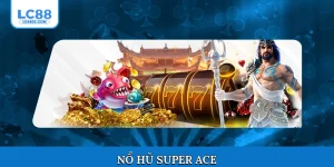 Nổ hũ Super ACE